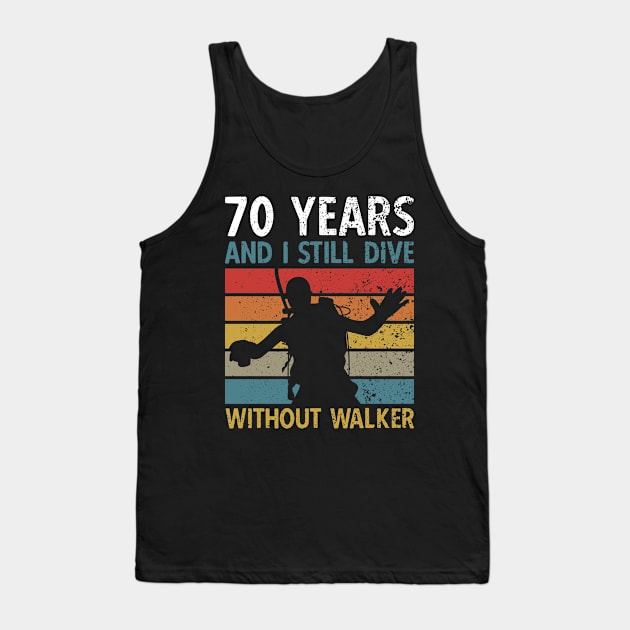 70 Years Birthday Scuba Diver Tank Top by AmazingDesigns